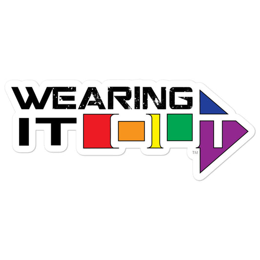 Wearing It OUT Sticker